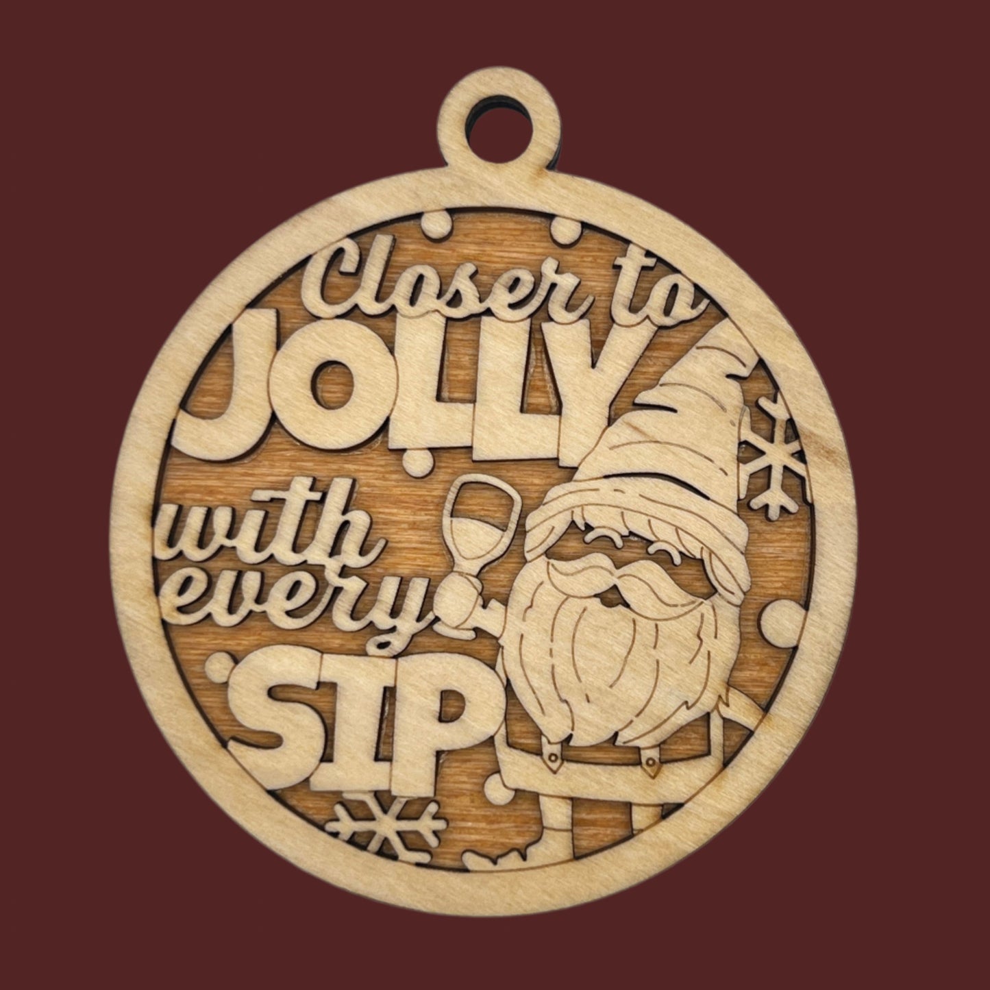 "Closer to JOLLY with every SIP"- Wooden Layered Ornament / Magnet / Coaster