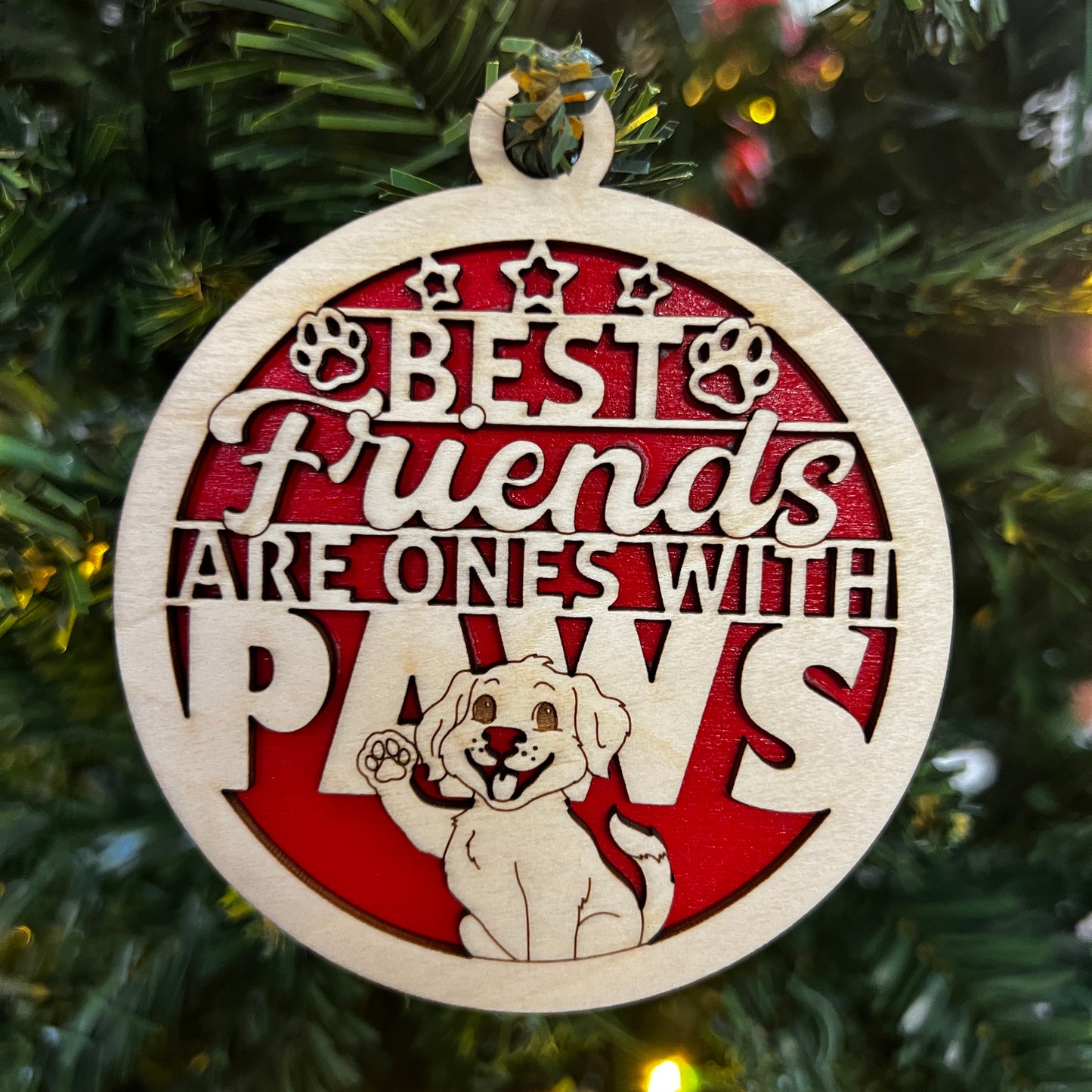 "Best Friends Are Ones with Paws" Pawsome Wooden Layered Ornament